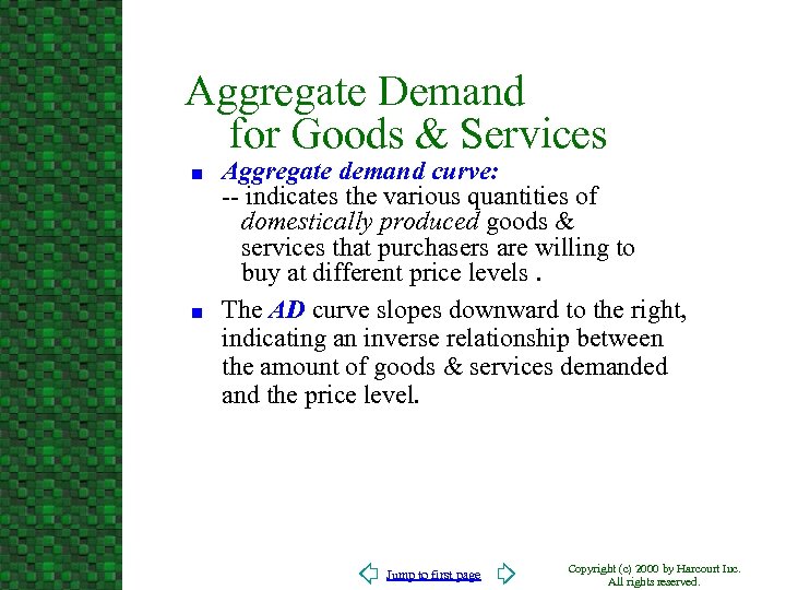 Aggregate Demand for Goods & Services n n Aggregate demand curve: -- indicates the
