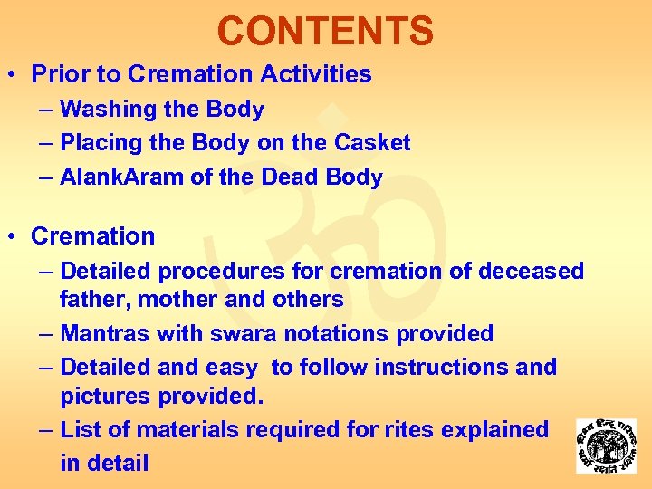 CONTENTS • Prior to Cremation Activities – Washing the Body – Placing the Body