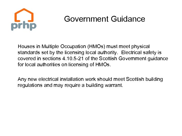 Government Guidance Houses in Multiple Occupation (HMOs) must meet physical standards set by the