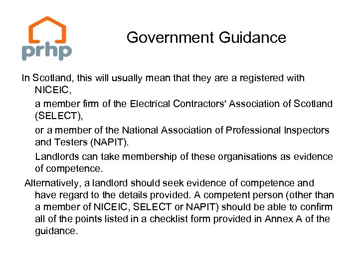 Government Guidance In Scotland, this will usually mean that they are a registered with