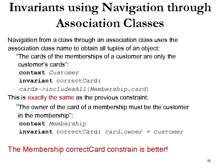 Invariants using Navigation through Association Classes Navigation from a class through an association class