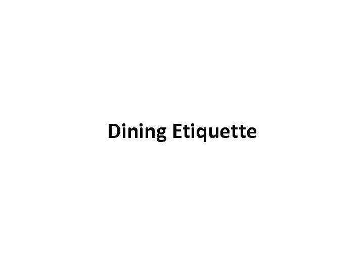 Dining Etiquette 