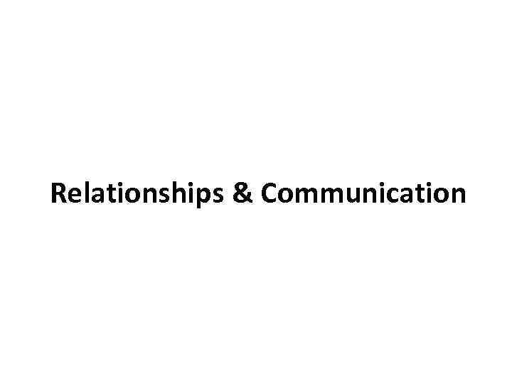 Relationships & Communication 