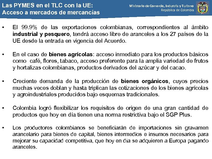 Las PYMES en el TLC con la UE: Acceso a mercados de mercancías Ministerio