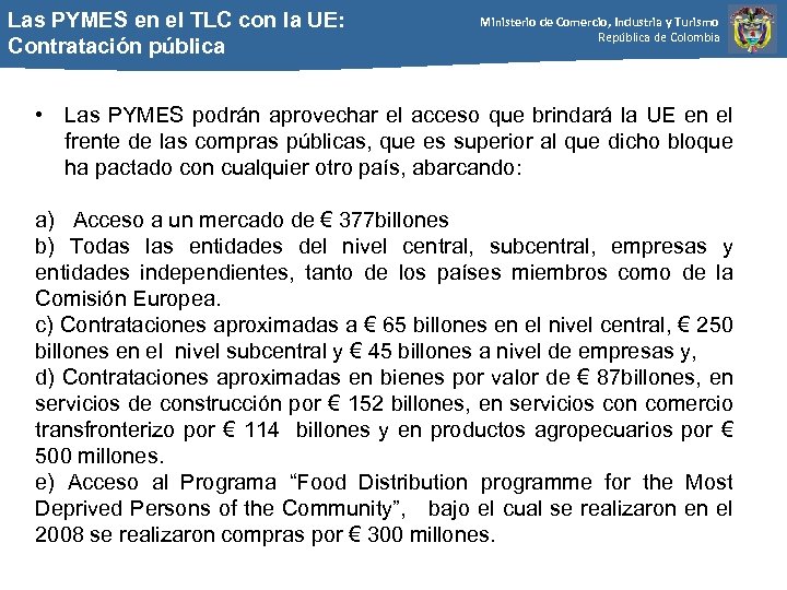 Las PYMES en el TLC con la UE: Contratación pública Ministerio de Comercio, Industria