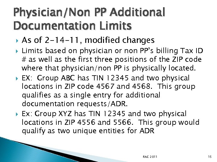 Physician/Non PP Additional Documentation Limits As of 2 -14 -11, modified changes Limits based
