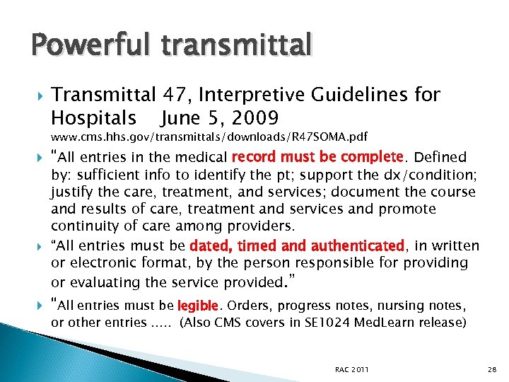 Powerful transmittal Transmittal 47, Interpretive Guidelines for Hospitals June 5, 2009 www. cms. hhs.