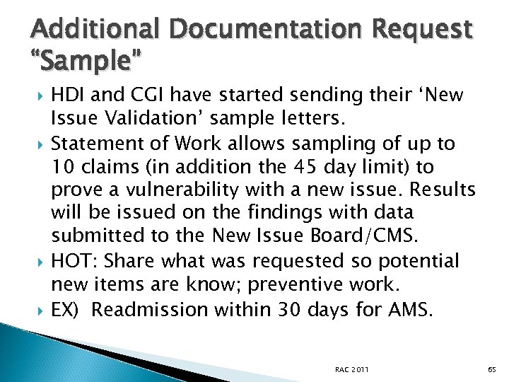Additional Documentation Request “Sample” HDI and CGI have started sending their ‘New Issue Validation’