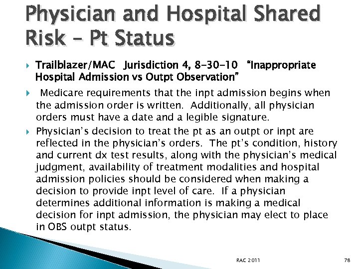Physician and Hospital Shared Risk – Pt Status Trailblazer/MAC Jurisdiction 4, 8 -30 -10