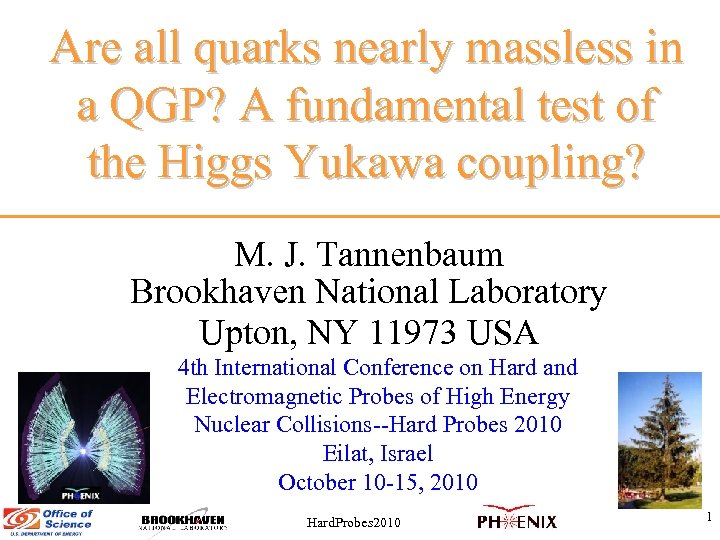 Are all quarks nearly massless in a QGP? A fundamental test of the Higgs