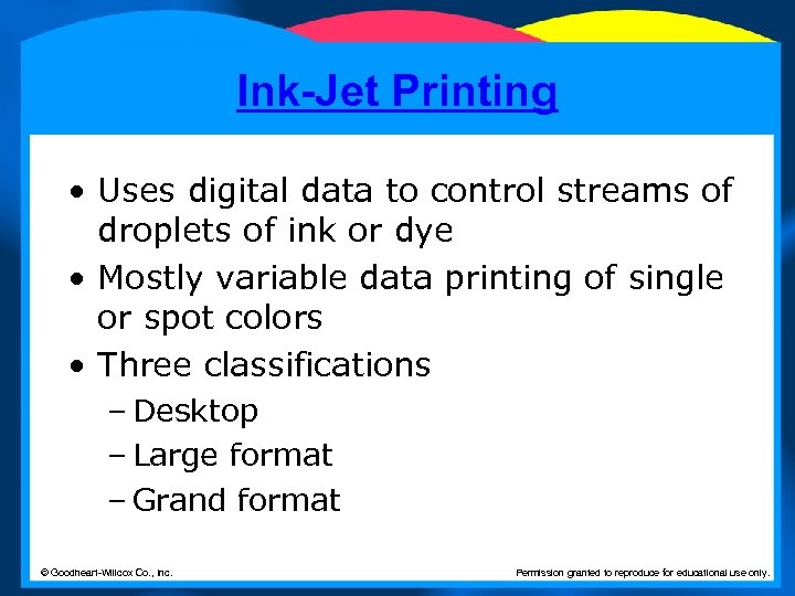 Ink-Jet Printing • Uses digital data to control streams of droplets of ink or