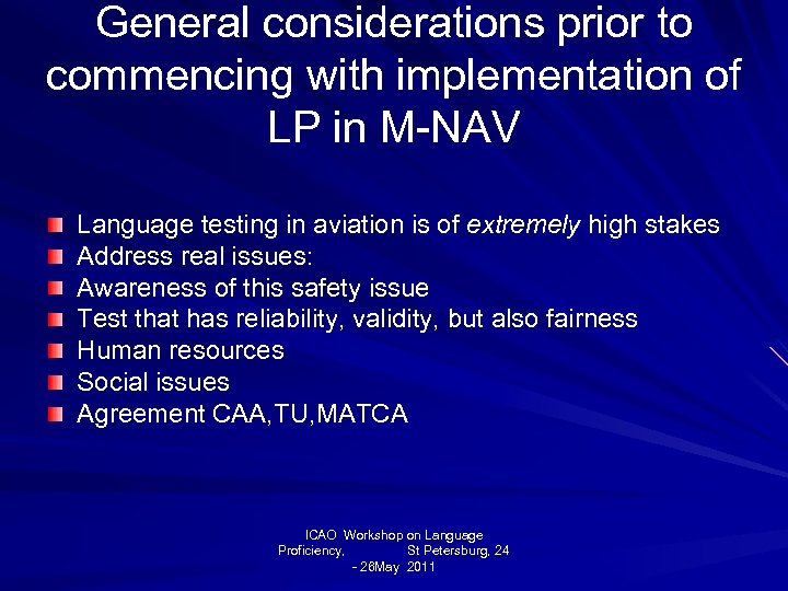 General considerations prior to commencing with implementation of LP in M-NAV Language testing in