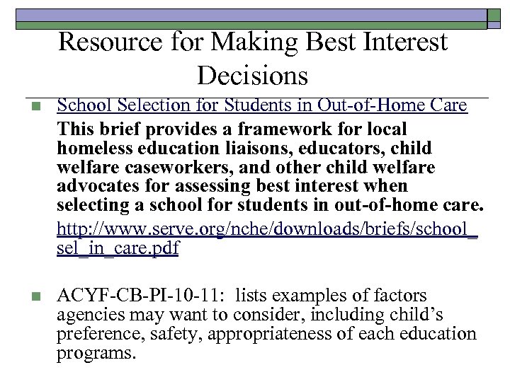 Resource for Making Best Interest Decisions n School Selection for Students in Out-of-Home Care