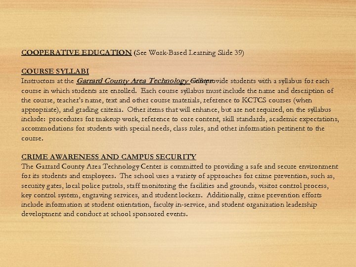 COOPERATIVE EDUCATION (See Work-Based Learning Slide 39) COURSE SYLLABI Instructors at the Garrard County