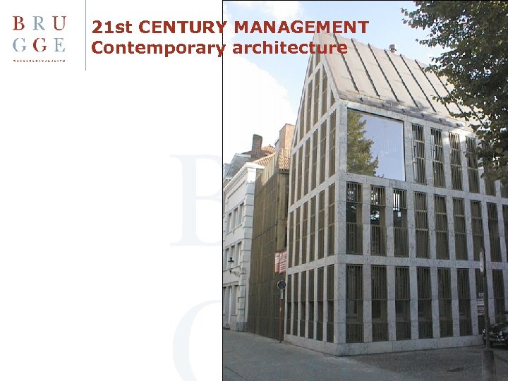 21 st CENTURY MANAGEMENT Contemporary architecture 