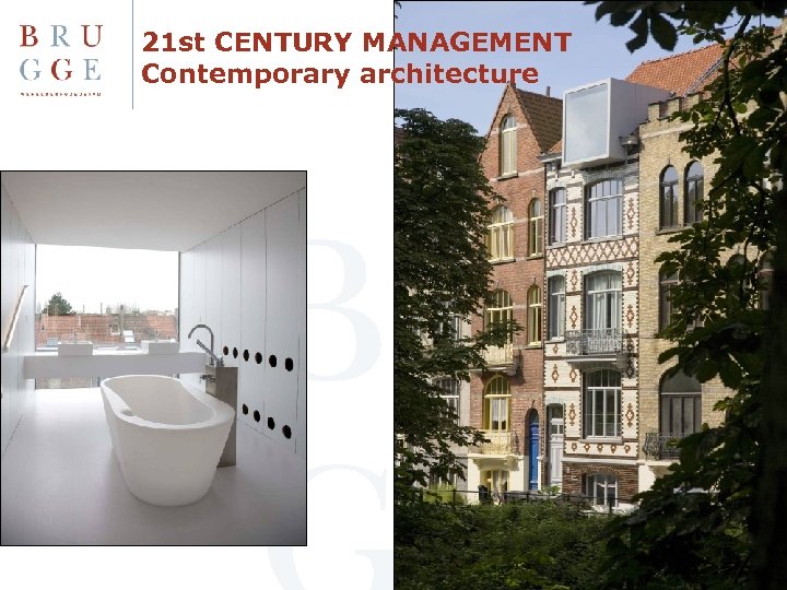 21 st CENTURY MANAGEMENT Contemporary architecture 