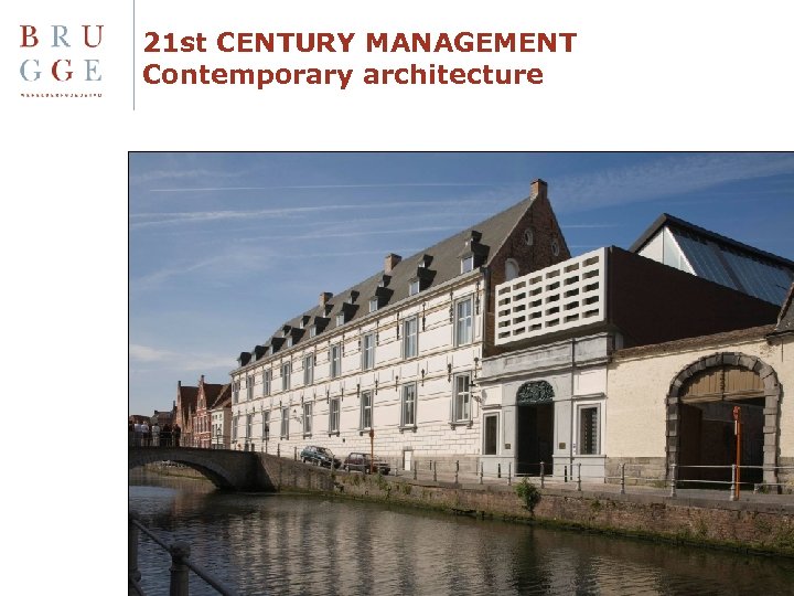 21 st CENTURY MANAGEMENT Contemporary architecture 