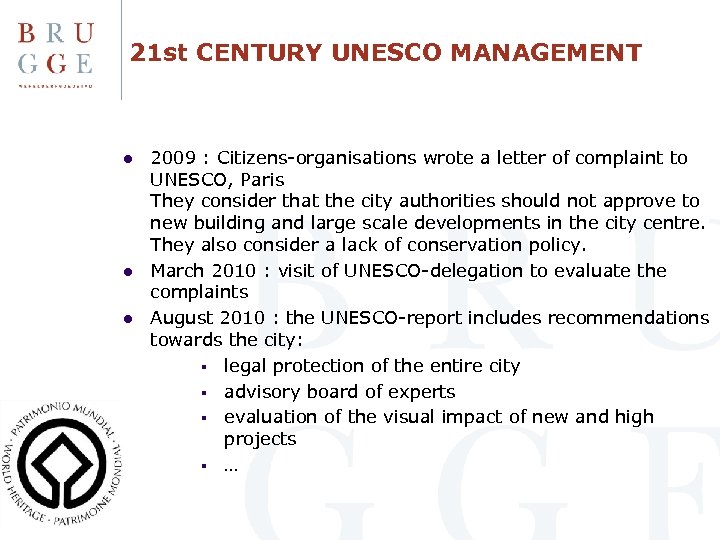 21 st CENTURY UNESCO MANAGEMENT l l l 2009 : Citizens-organisations wrote a letter