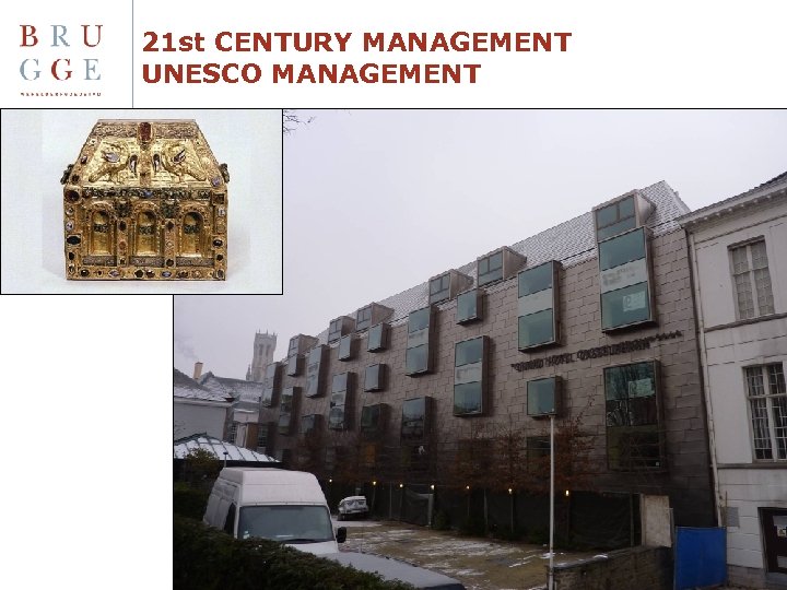 21 st CENTURY MANAGEMENT UNESCO MANAGEMENT 