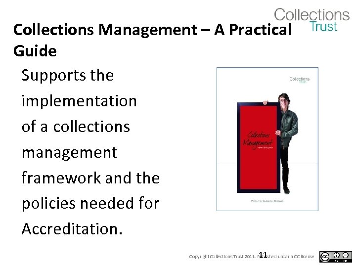 Collections Management – A Practical Guide Supports the implementation of a collections management framework