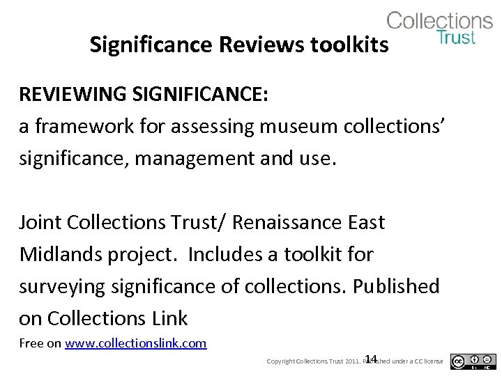 Significance Reviews toolkits REVIEWING SIGNIFICANCE: a framework for assessing museum collections’ significance, management and