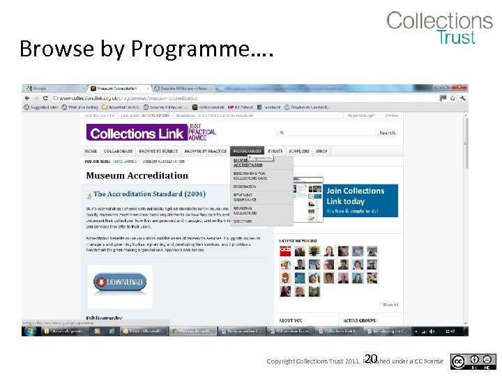 Browse by Programme…. 20 Copyright Collections Trust 2011. Published under a CC license 