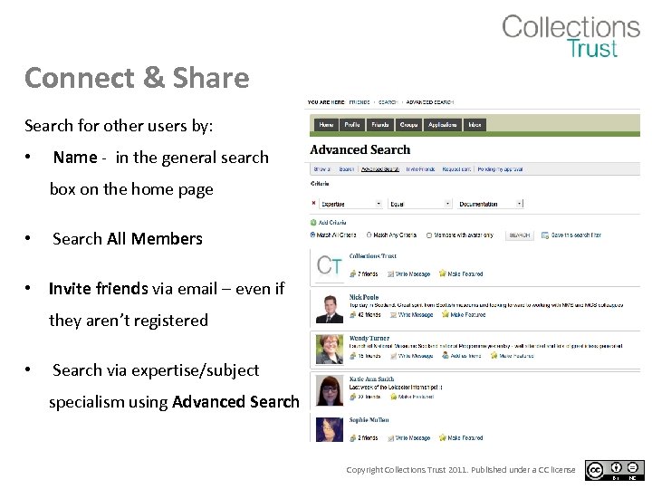 Connect & Share Search for other users by: • Name - in the general