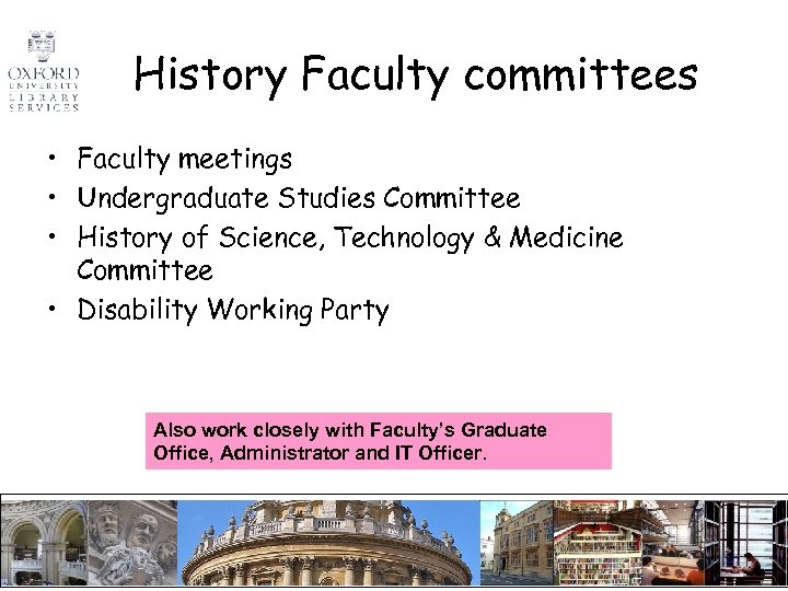 History Faculty committees • Faculty meetings • Undergraduate Studies Committee • History of Science,