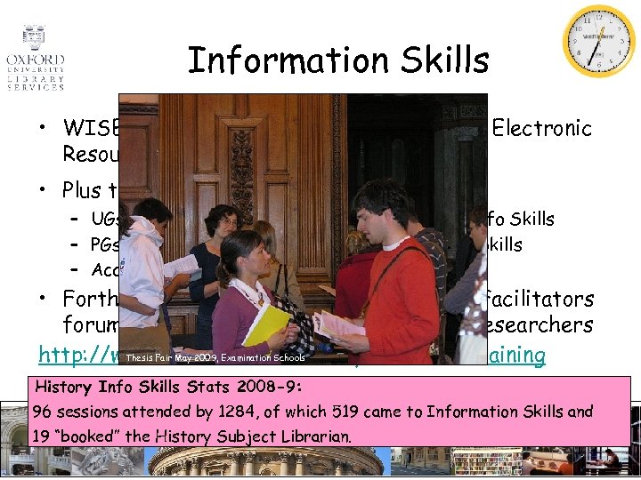 Information Skills • WISER (Workshop in Information Skills & Electronic Resources) • Plus tailored
