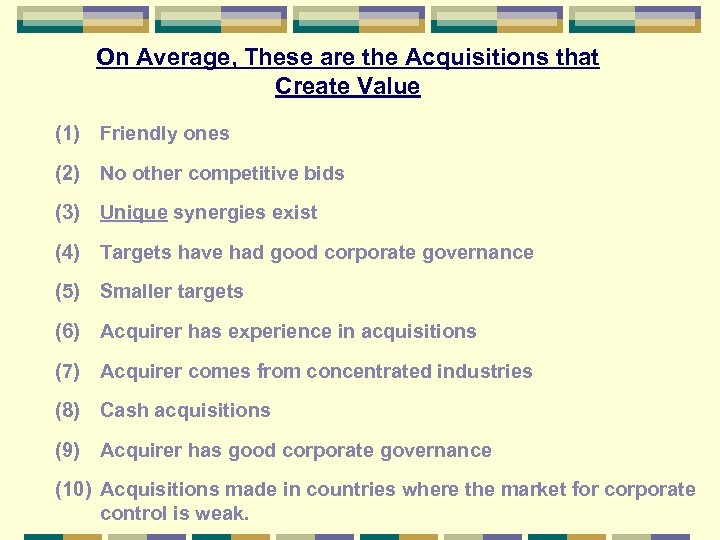 On Average, These are the Acquisitions that Create Value (1) Friendly ones (2) No