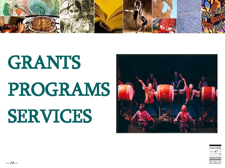 GRANTS PROGRAMS SERVICES -- 14 -- 
