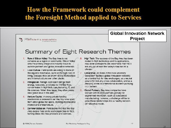 How the Framework could complement the Foresight Method applied to Services Global Innovation Network