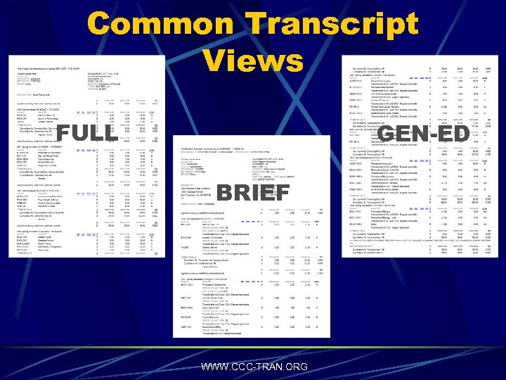 Common Transcript Views FULL GEN-ED BRIEF WWW. CCC-TRAN. ORG 