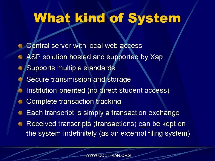 What kind of System Central server with local web access ASP solution hosted and