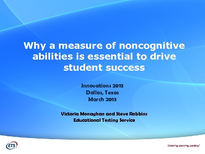 Why a measure of noncognitive abilities is essential to drive student success Innovations 2013