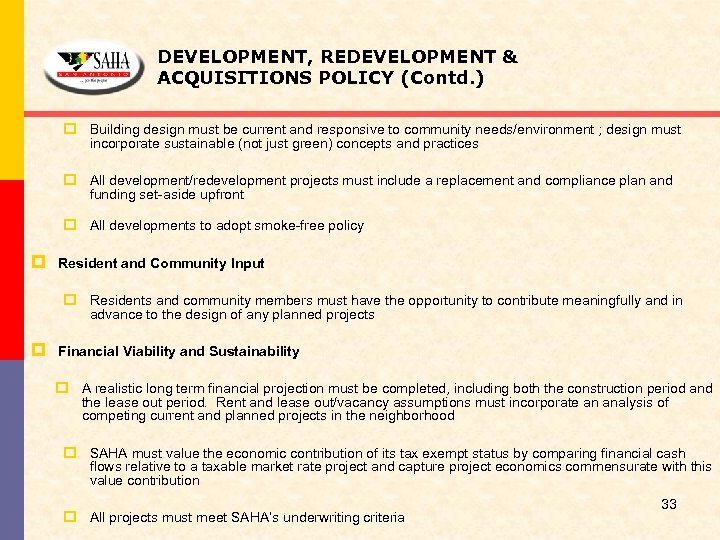 DEVELOPMENT, REDEVELOPMENT & ACQUISITIONS POLICY (Contd. ) p Building design must be current and