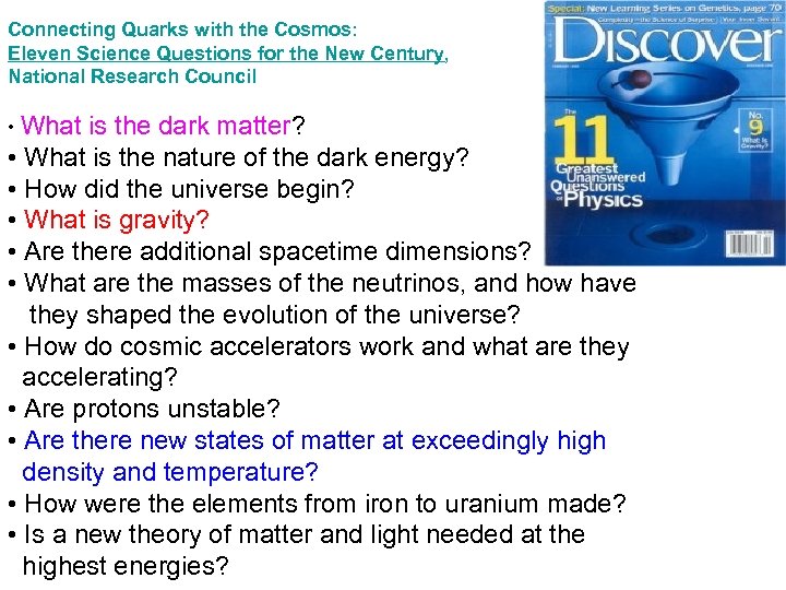 Connecting Quarks with the Cosmos: Eleven Science Questions for the New Century, National Research