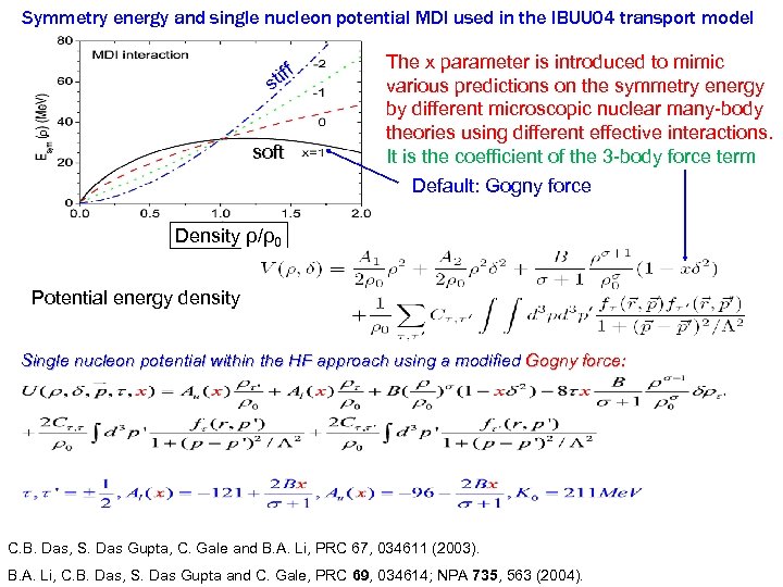 Symmetry energy and single nucleon potential MDI used in the IBUU 04 transport model