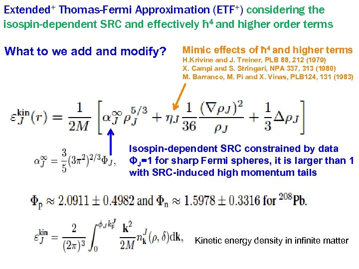 Extended+ Thomas-Fermi Approximation (ETF+) considering the isospin-dependent SRC and effectively ħ 4 and higher