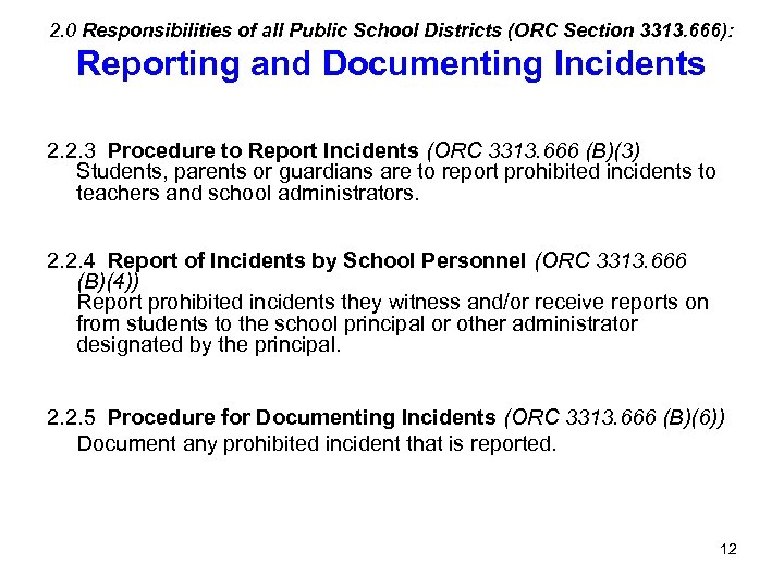 2. 0 Responsibilities of all Public School Districts (ORC Section 3313. 666): Reporting and