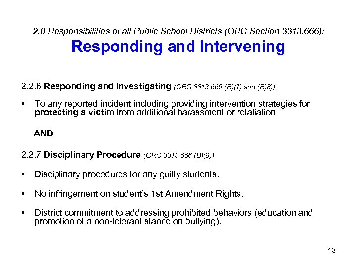 2. 0 Responsibilities of all Public School Districts (ORC Section 3313. 666): Responding and