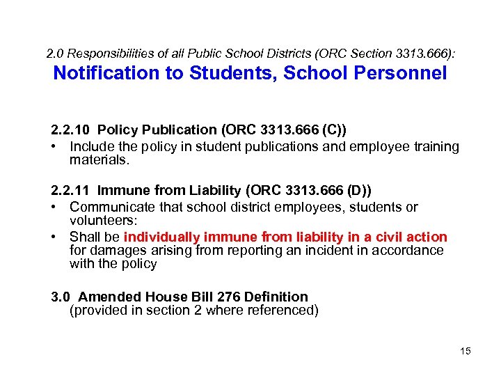 2. 0 Responsibilities of all Public School Districts (ORC Section 3313. 666): Notification to