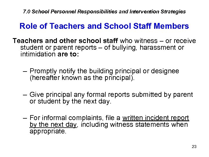 7. 0 School Personnel Responsibilities and Intervention Strategies Role of Teachers and School Staff