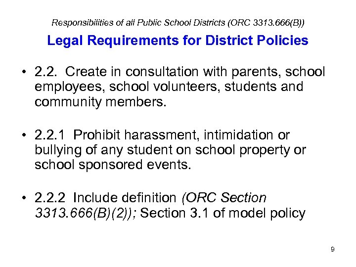 Responsibilities of all Public School Districts (ORC 3313. 666(B)) Legal Requirements for District Policies