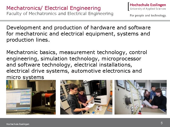 Mechatronics/ Electrical Engineering Faculty of Mechatronics and Electrical Engineering Development and production of hardware