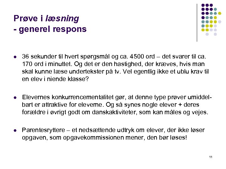 Prøve i læsning - generel respons l 36 sekunder til hvert spørgsmål og ca.