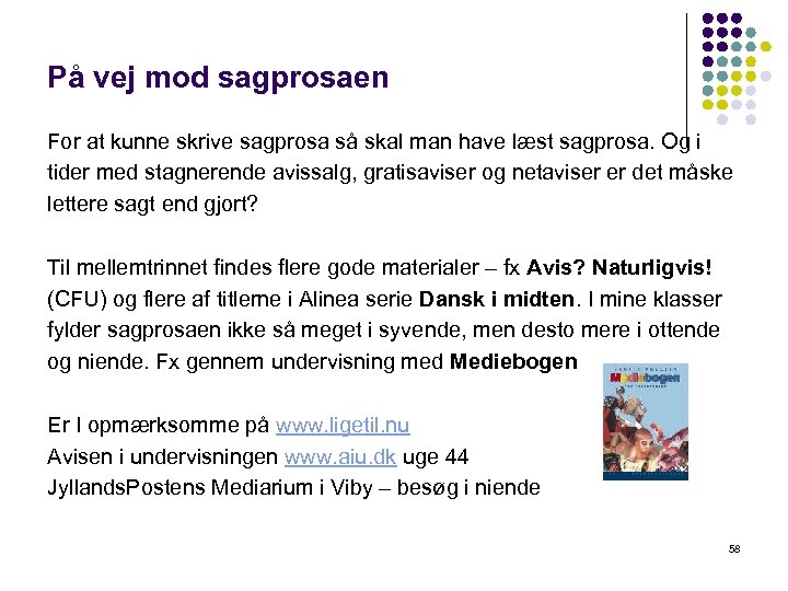 På vej mod sagprosaen For at kunne skrive sagprosa så skal man have læst