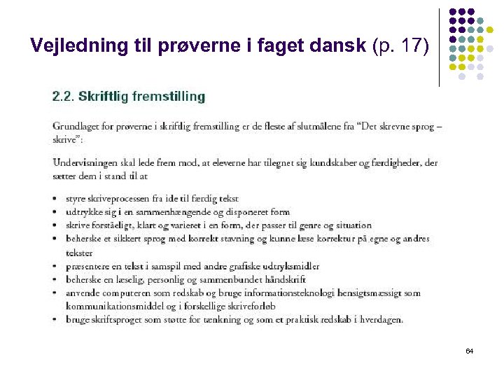 Vejledning til prøverne i faget dansk (p. 17) 64 