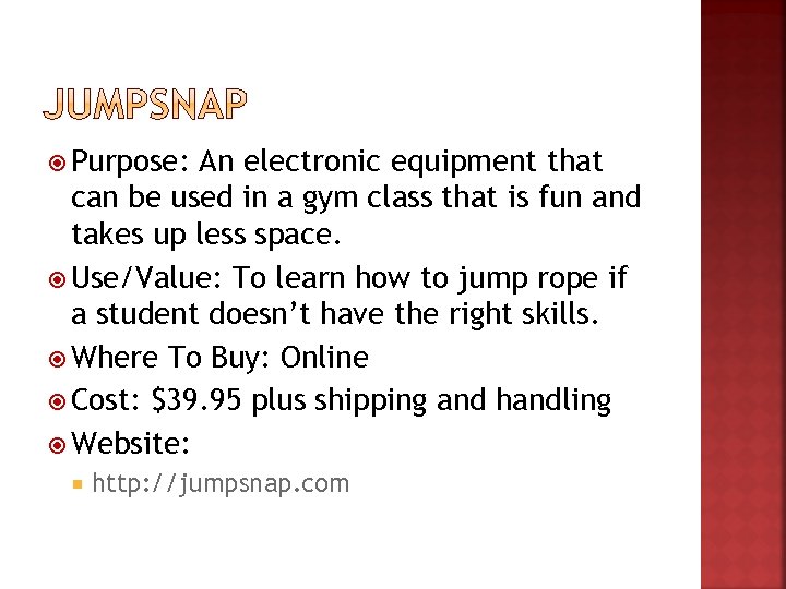  Purpose: An electronic equipment that can be used in a gym class that
