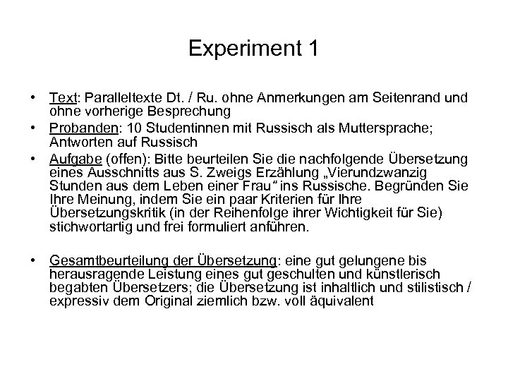 Experiment 1 • Text: Paralleltexte Dt. / Ru. ohne Anmerkungen am Seitenrand und ohne